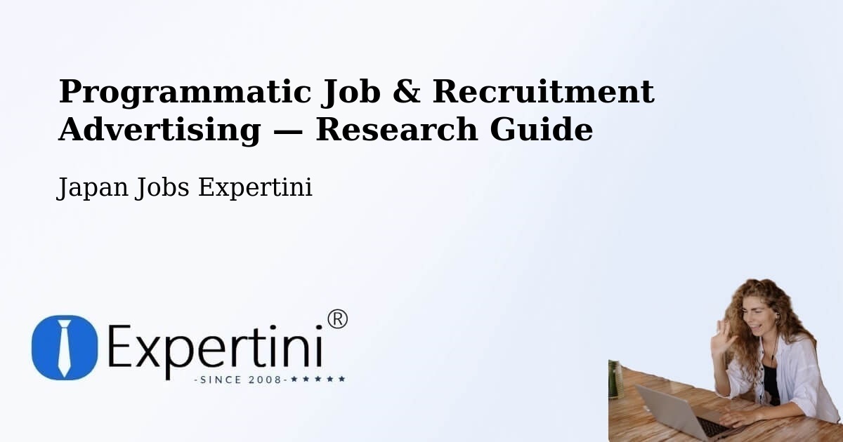 Programmatic Job & Recruitment Advertising — Research Guide – Toride