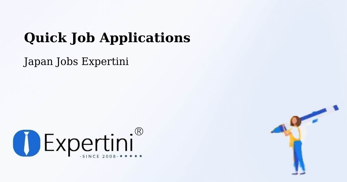 Quick Job Applications - Japan Jobs Expertini