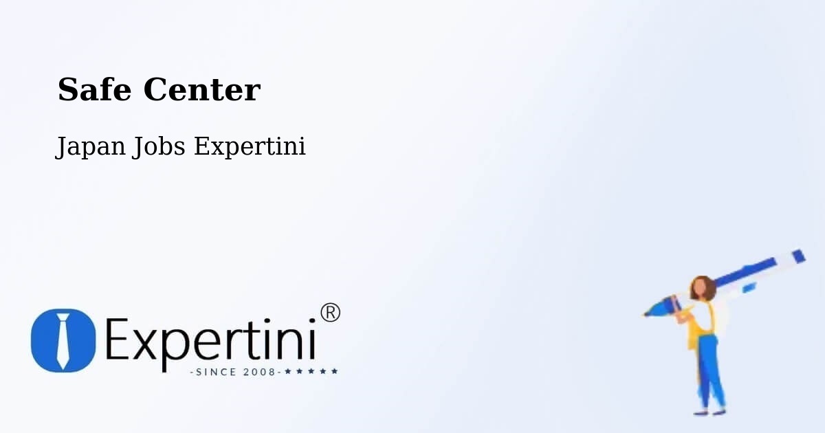 Safe Center - Japan Jobs Expertini